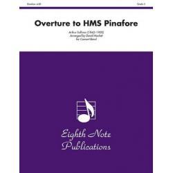 Overture To H.M.S. Pinafore - Arthur Sullivan / Arr. David Marlatt