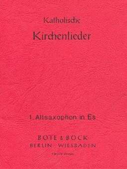 KATHOLISCHE KIRCHENLIEDER : ALTSAXOPHON 1