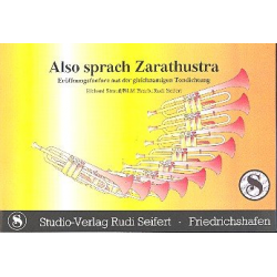 Also sprach Zarathustra (Eröffnungsfanfare aus der gleichnamigen Tondichtung) - Richard Strauss / Arr. Rudi Seifert