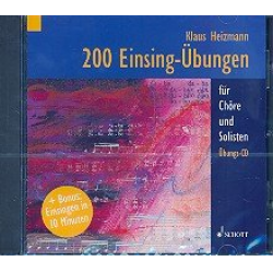 200 Einsingübungen : CD - Klaus Heizmann