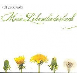 Mein Lebensliederbuch : - Rolf Zuckowski