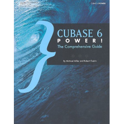 Cubase 6 Power : the comprehensive guide - Michael Miller