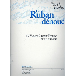 Le ruban dénoué : pour 2 pianos - Reynaldo Hahn
