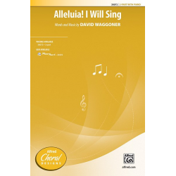 Alleluia! I Will Sing (2-Part) - David Waggoner