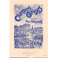 Chansons grises : pour chant et - Reynaldo Hahn