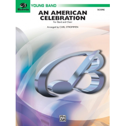 An American Celebration (for Band and Choir) - Traditional / Arr. Carl Strommen