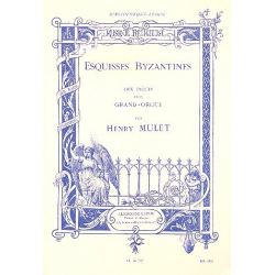 Esquisses byzantines : 10 pièces - Henri Mulet