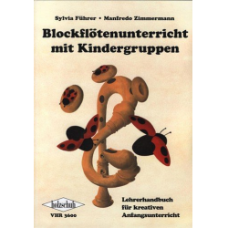 Blockflötenunterricht mit Kindergruppen - Manfredo Zimmermann
