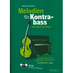 Melodien für Kontrabass - von Bach bis Holst - Thomas Großmann