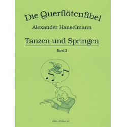 Querflötenfibel Vol. 2 - Tanzen und Springen - Alexander Hanselmann