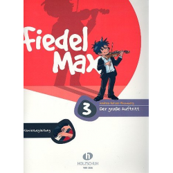 Fiedel-Max - Der große Auftritt, Band 3 - Andrea Holzer-Rhomberg