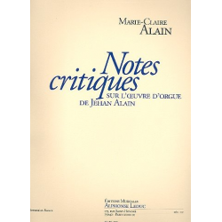 Notes critiques sur l'oeuvre d'orgue - Marie Claire Alain