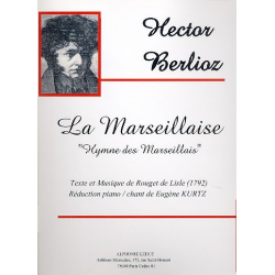 La Marseillaise : - Hector Berlioz