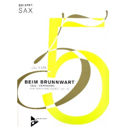 Beim Brunnwart for 5 saxophones - Joe Viera