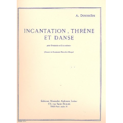 Incantation Threne et Danse pour Trompette - Alfred Désenclos