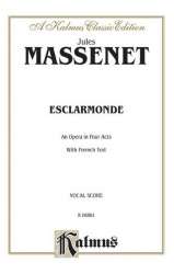 Massenet Esclarmonde - Jules Massenet