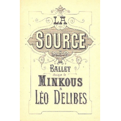 La Source : Ballet - Leo Delibes