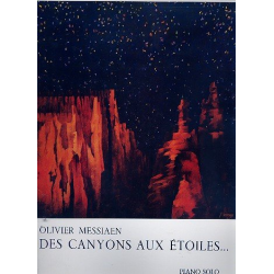 Les canyons aux étoiles : pour piano - Olivier Messiaen