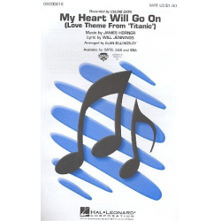 My Heart will go on : for mixed chorus - James Horner