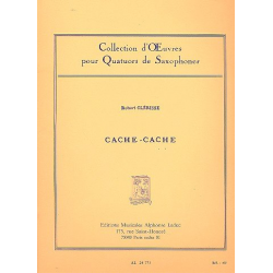 Cache-Cache : für 4 Saxophone (SATBar) - Robert Clerisse