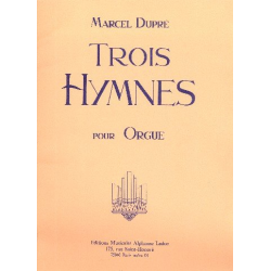 3 Hymnes op.58 : - Marcel Dupré