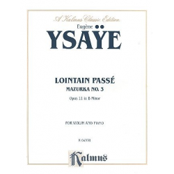 Lointain passé in b Minor op.11 : for violin - Eugène Ysaye