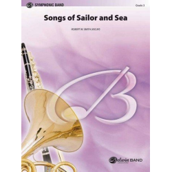 Songs of Sailor and Sea (concert band) - Robert W. Smith