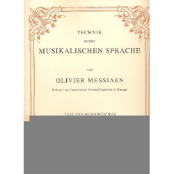 Die Technik meiner musikalischen Sprache - Olivier Messiaen