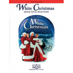 WHITE CHRISTMAS : MOVIE VOCAL SELEC- - Irving Berlin