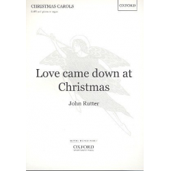 Love came down at Christmas : - John Rutter