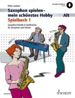 Saxophon spielen mein schönstes Hobby - Spielbuch Band 1 (+Online Material)