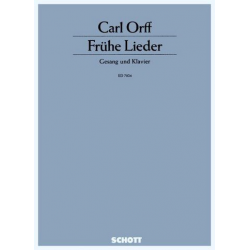 fruehe lieder : für Gesang und Klavier - Carl Orff