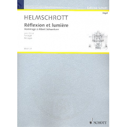 Réflexion et lumière : für Orgel - Robert Maximilian Helmschrott