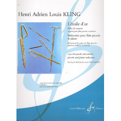 L'Étoile d'or pour flûte piccolo et orchestre : - Henri Adrien Louis Kling