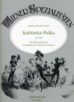 Kathinka-Polka op.218 : für Flöte, Oboe,