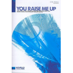You raise me up : for mixed chorus (SATB) - Rolf Lovland