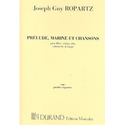 Prélude, marine et chansons : - Joseph Guy Marie Ropartz