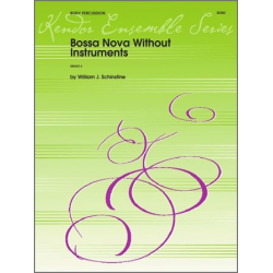 Bossa Nova without instruments - William J. Schinstine