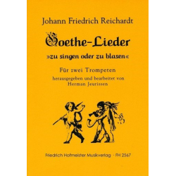Goethe-Lieder zu singen und zu blasen : - Johann Friedrich Reichardt