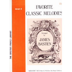 Favorite Classic Melodies - Level 4 - Diverse / Arr. James Bastien
