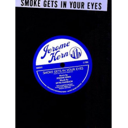 Smoke gets in your eyes : - Jerome Kern