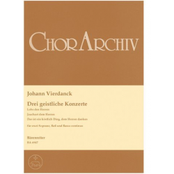 3 geistliche Konzerte : für 2 Soprane, - Johann Vierdanck