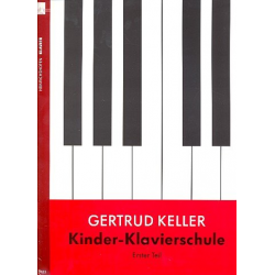 Kinder-Klavierschule - Gertrud Keller