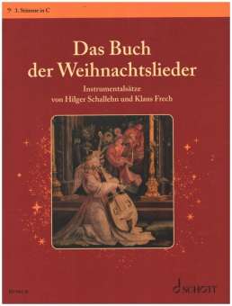 Das Buch der Weihnachtslieder : 3. Stimme in C (Bassschlüssel): Fagott, Posaune, Bariton, Violoncello