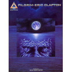 Eric Clapton : Pilgrim Songbook - Eric Clapton