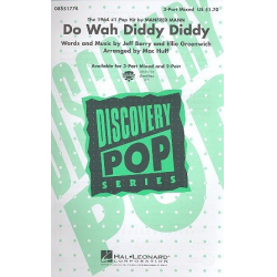 Do Wah Diddy Diddy : for mixed chorus - Jeff Barry & Ellie Greenwich
