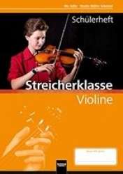 Leitfaden Streicherklasse - Schülerheft Violine - Ute Adler / Arr. Martin Müller Schmied