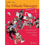 Die fröhliche Klarinette Band 1 - Klarinettenschule für den frühen Anfang (Überarbeitete Neuauflage) - Rudolf Mauz
