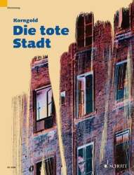 Die tote Stadt : Klavierauszug (dt) - Erich Wolfgang Korngold