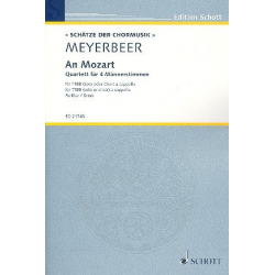 An Mozart : für 4 Männerstimmen (Männerchor) - Giacomo Meyerbeer